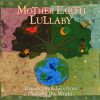 Mother Earth Lullaby
