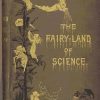 The Fairyland of Science