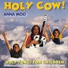 Anna Moo's "Holy Cow"