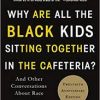 Why Are All the Black Kids Sitting Together in the Cafeteria?